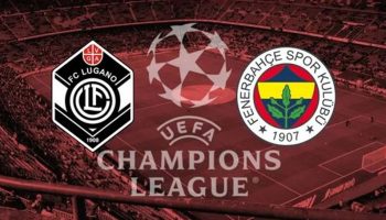 Kann Lugano Fenerbahçe standhalten? Prognose und Wetten für die Champions-League-Qualifikation