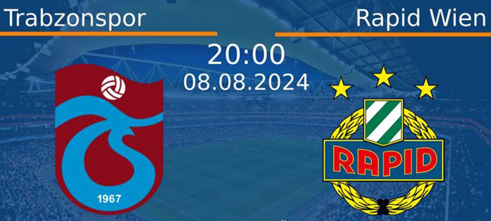 Treffende Prognose: Trabzonspor vs. Rapid Wien am 8. August 2024