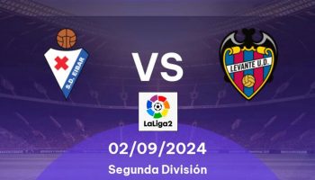 Eibar vs. Levante: Vorschau und Prognose für das Zweitliga-Duell am 2. September 2024